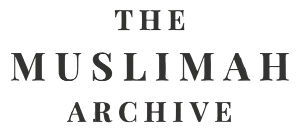 The Muslimah Archive 